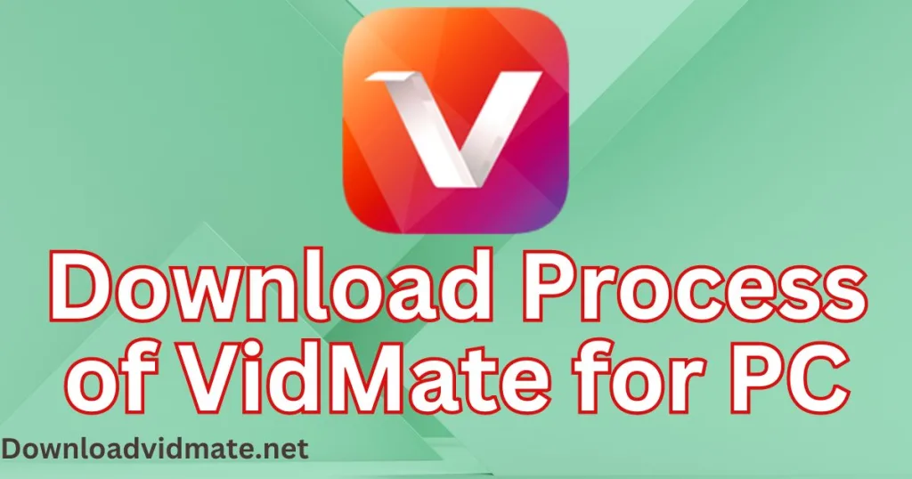 Download Process of VidMate for PC