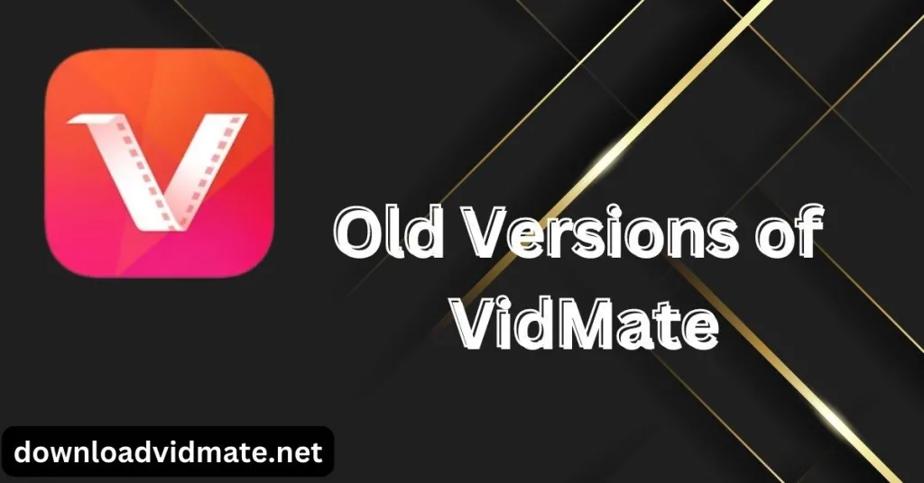 Old Versions of VidMate