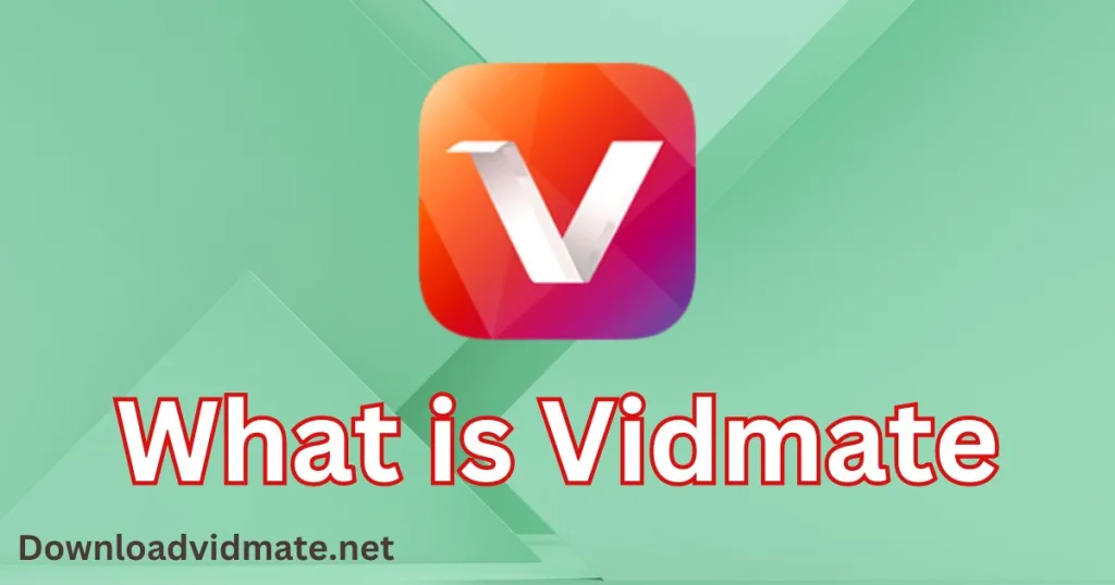 What is Vidmate